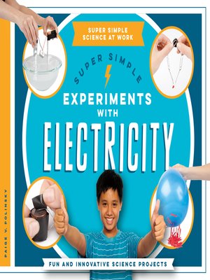 cover image of Super Simple Experiments with Electricity